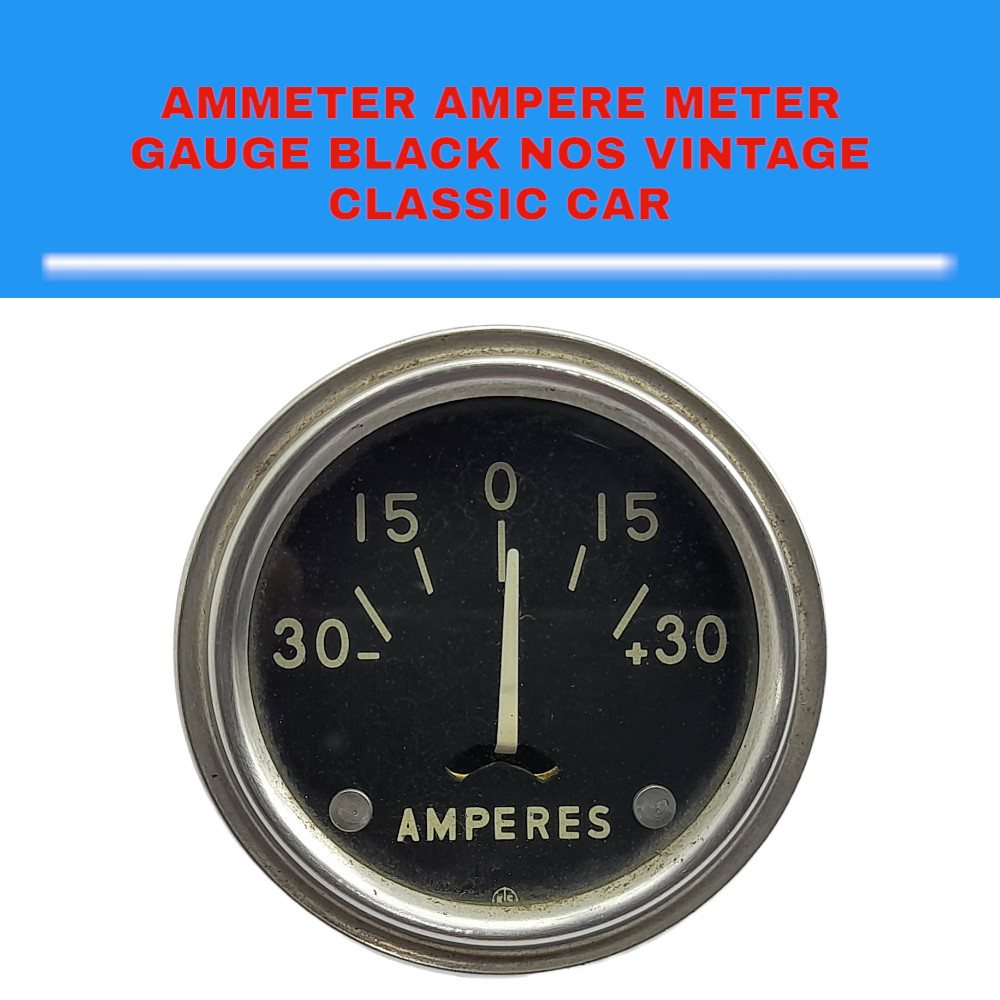 Fits For Ammeter Ampere Meter Gauge -30 +30 Black NOS Vintage Classic Car
